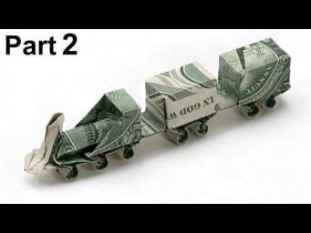 Origami Dollar Bill Train (Emmanuel Mooser) part 2