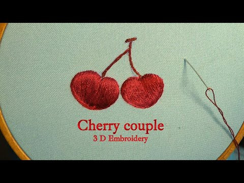3D Embroidery How to embroider Cherry Satin Embroidery 3D Embroidery How to embroider Cherry Satin Embroidery