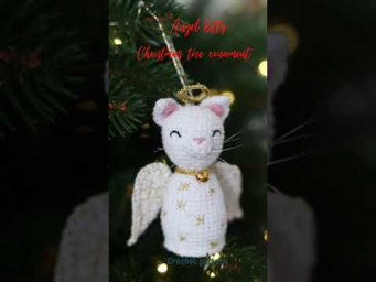 Christmas tree angel ornament crochet pattern, amigurumi Christmas kitten, DIY Christmas ornament