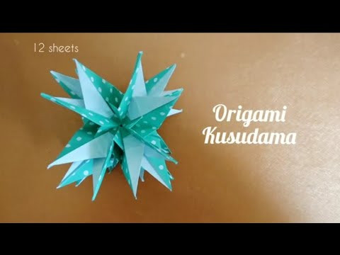 Origami Futaba Kusudama/ Paper Star Ball (step by step)