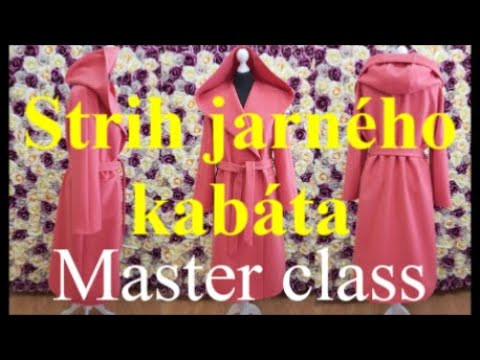 Strih jarného kabáta. Master Class. Strih jarného kabáta. Master Class.