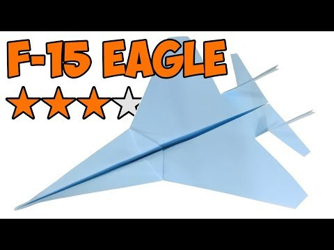 Как сделать самолет из бумаги далеко долго хорошо летает F-15 Eagle Как сделать самолет из бумаги далеко долго хорошо летает F-15 Eagle