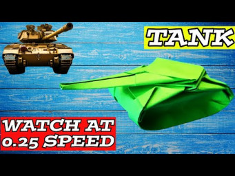 Amazing DIY Origami Tank WATCH AT 0 25 SPEED | How to Make a Paper Tank