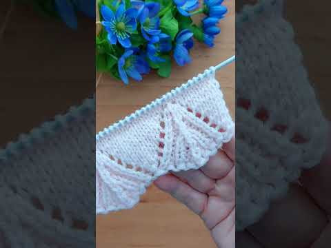 Красивая ажурная кайма спицами.