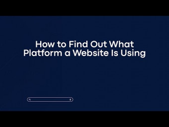 How to Find Out What Platform a Website Is Using