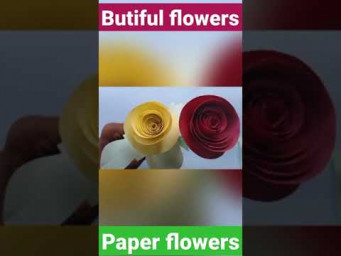 butiful flowers and paper design flowers #sorts
