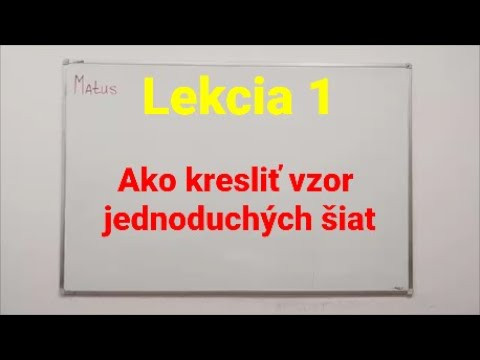 Ako kresliť vzor jednoduch&yacute;ch &scaron;iat